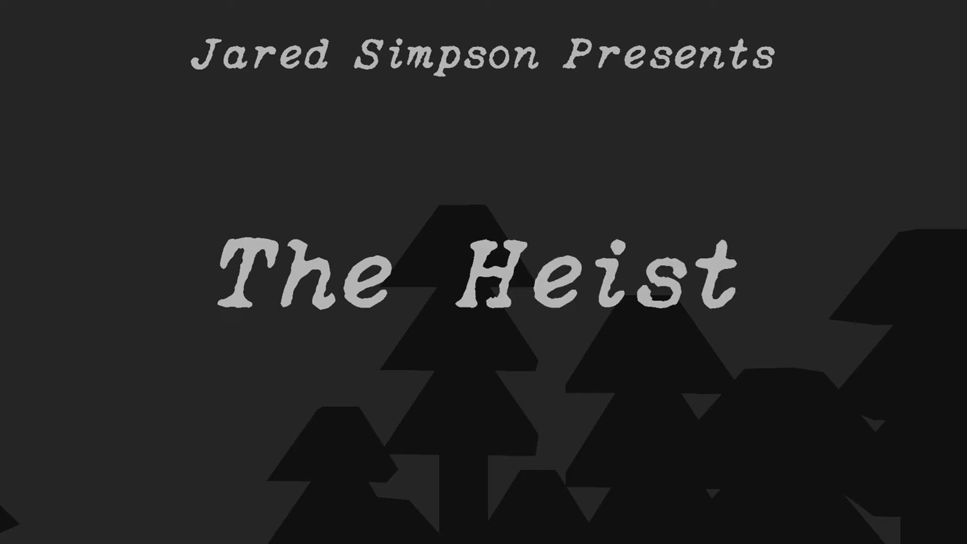 The Heist (2019)